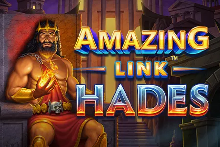 Amazing Link™ Hades