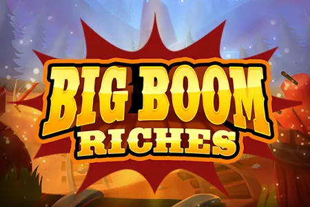 Big Boom Riches
