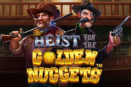Heist for the Golden Nuggets