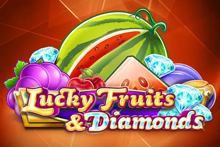 Lucky Fruits & Diamonds