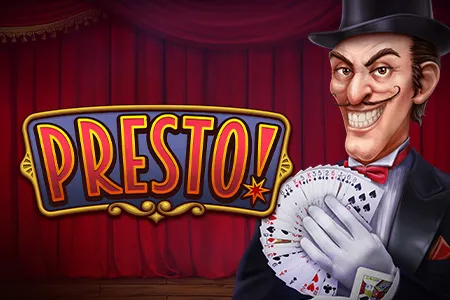Presto!